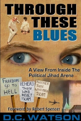 Through These Blues by Watson, D. C.