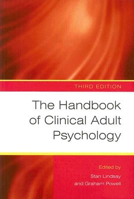The Handbook of Clinical Adult Psychology by Lindsay, Stan