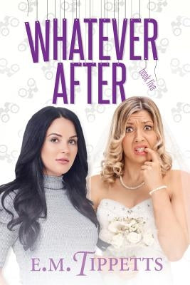 Whatever After by Tippetts, E. M.