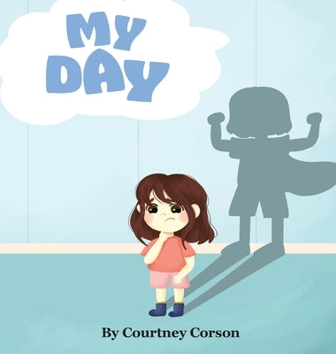 My Day by Corson, Courtney