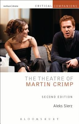 The Theatre of Martin Crimp: Second Edition by Sierz, Aleks