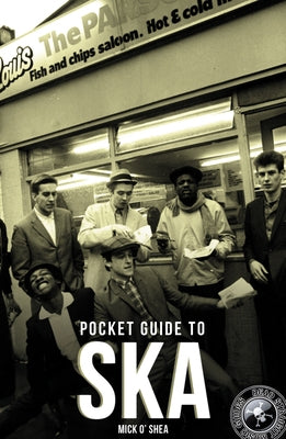 Dead Straight Pocket Guide to Ska by O'Shea, Mick