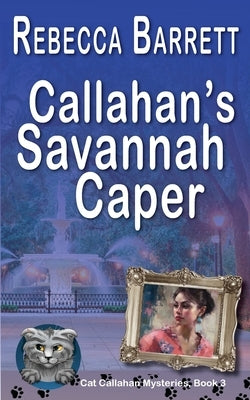 Callahan's Savannah Caper by Barrett, Rebecca