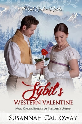 Sybil's Western Valentine by Calloway, Susannah