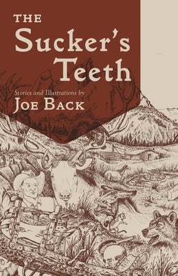 The Sucker's Teeth by Back, Joe