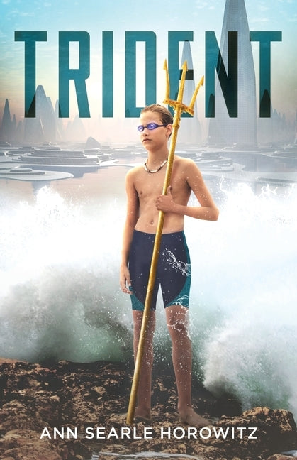 Trident by Horowitz, Ann Searle