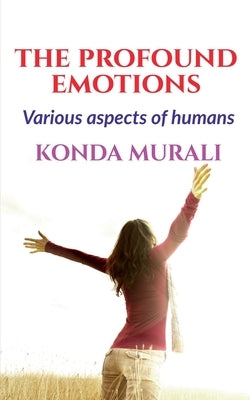 The Profound Emotions by Murali, Konda