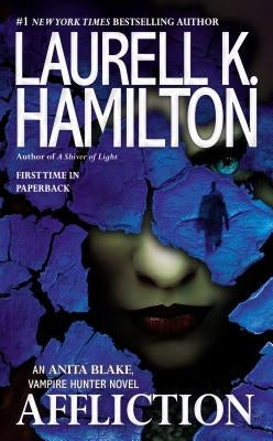 Affliction by Hamilton, Laurell K.