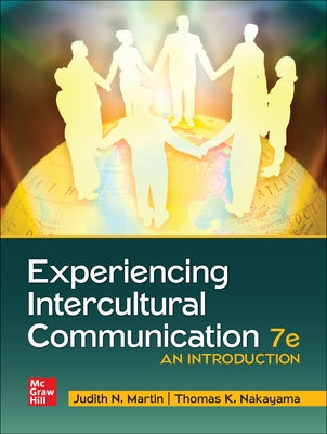 Looseleaf for Experiencing Intercultural Communication: An Introduction by Martin, Judith