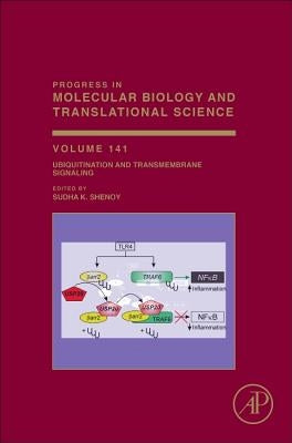 Ubiquitination and Transmembrane Signaling: Volume 141 by Shenoy, Sudha K.