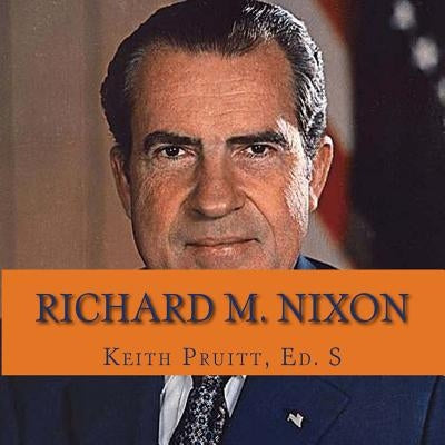 Richard M. Nixon by Pruitt, Keith