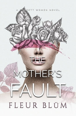 The Mother's Fault by Blüm, Fleur