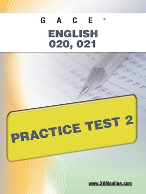 Gace English 020, 021 Practice Test 2 by Wynne, Sharon A.
