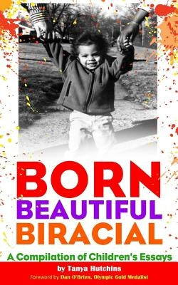 Born Beautiful Biracial by Hutchins, Tanya