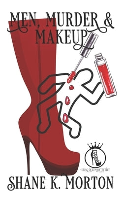 Men, Murder and Makeup by Morton, Shane