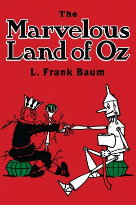 The Marvelous Land of Oz by Baum, L. Frank