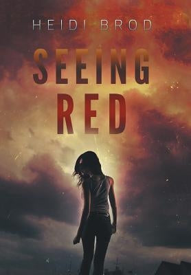 Seeing Red by Brod, Heidi