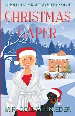 Christmas Caper by Dollschnieder, M. R.