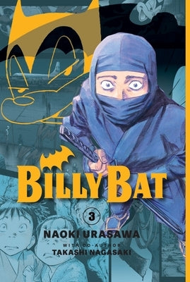 Billy Bat Volume 3: Volume 3 by Urasawa, Naoki