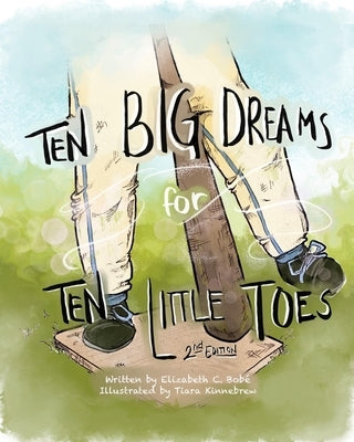 Ten Big Dreams for Ten Little Toes by Kinnebrew, Tiara