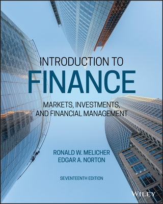 Introduction to Finance: Markets, Investments, and Financial Management by Melicher, Ronald W.