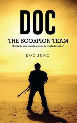 Doc: The Scorpion Team by Jung, Doc