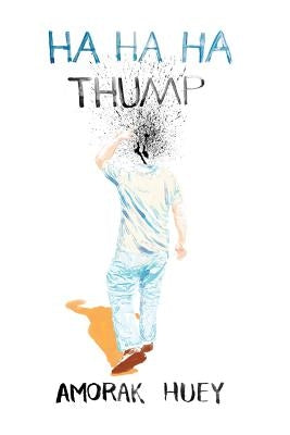 Ha Ha Ha Thump by Huey, Amorak