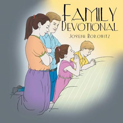 Family Devotional by Borowitz, Joseph
