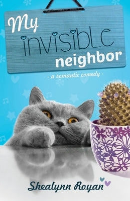 My invisible neighbor by Royan, Shealynn