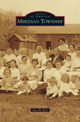 Meridian Township by Rose, Jane M.