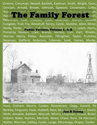 Family Forest: Public Version Volume 1 A-B by Young, Jan