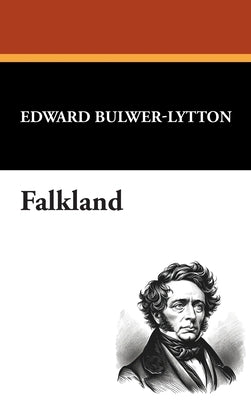 Falkland by Bulwer-Lytton, Edward