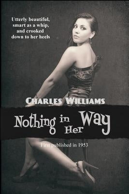 Nothing in Her Way by Williams, Charles