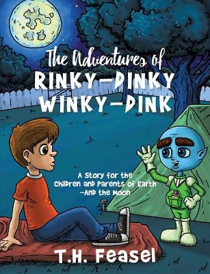 The Adventures of RINKY-DINKY WINKY-DINK by Feasel, T. H.