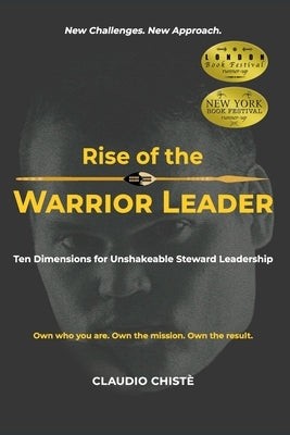 Rise of the Warrior Leader by Chiste, Claudio