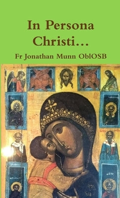 In Persona Christi... by Munn Oblosb, Jonathan