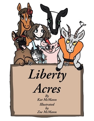 Liberty Acres by McMann, Kat