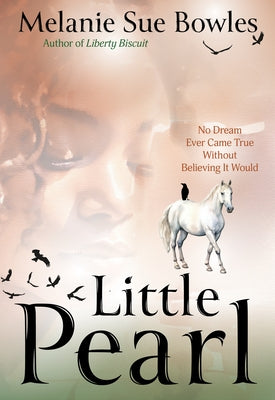 Little Pearl by Bowles, Melanie Sue