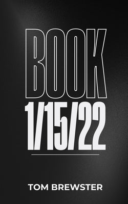Book 1/15/22 by Brewster, Tom
