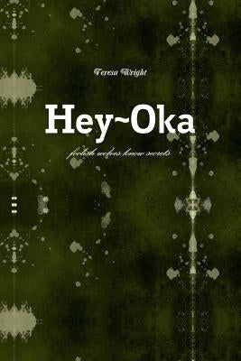 Hey Oka by Wright, Teresa