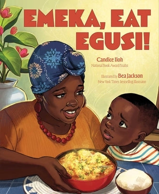 Emeka, Eat Egusi! by Iloh, Candice
