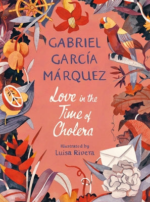 Love in the Time of Cholera (Illustrated Edition) by García Márquez, Gabriel