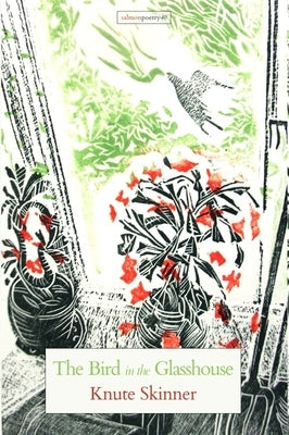 The Bird in the Glasshouse by Skinner, Knute