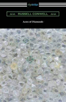Acres of Diamonds by Conwell, Russell