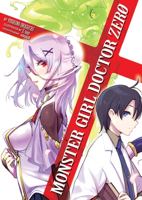 Monster Girl Doctor Zero (Light Novel) by Origuchi, Yoshino