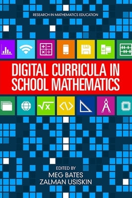 Digital Curricula in School Mathematics by Bates, Meg