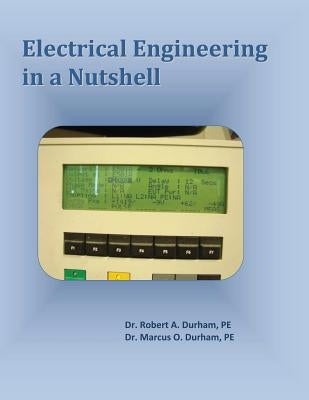 Electrical Engineering in a NutShell by Durham P. E., Marcus O.