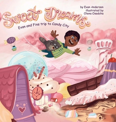 Sweet Dreams by Anderson, Evan