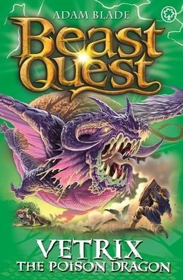 Beast Quest: 101: Vetrix the Poison Dragon by Blade, Adam