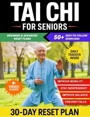 Tai Chi for Seniors: 50+ Gentle and Practical Exercises to Prevent Falls, Improve Mobility, and Maintain Independence with Illustrated Routines, and V by Wellenford, Clara